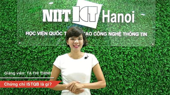 Tổng quan về Chứng chỉ ISTQB - Tạ Thị Thinh